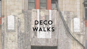 Deco Walks