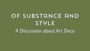 Of Substance and Style: A Discussion about Art Deco | Art Deco Mumbai | Deco Log (लोग)