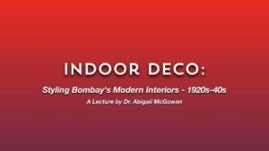 Indoor Deco: Styling Bombay's Modern Interiors - 1920s-40s | Art Deco Mumbai | Deco Log (लोग)