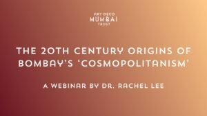 The 20th Century Origins of Bombay's 'Cosmopolitanism'